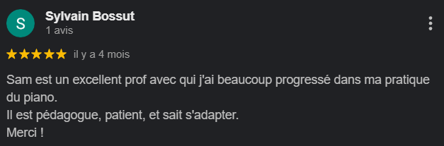 Avis Google de Sylvain Bossut, 5 étoiles, à propos des ateliers de piano de Sam